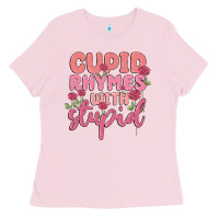 Bubblegum Pink cupid rhymes with stupid Ladies Tee - MaliasSmallBusiness