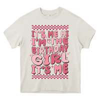 Cream its me hi im the birthday girl its me Heavy Core Tee - MaliasSmallBusiness
