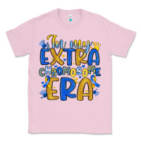 Bubblegum Pink in my extra chromosome era Classic Tee - Artiststas