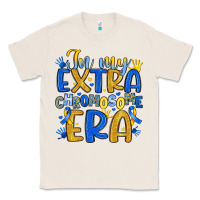 Natural in my extra chromosome era Classic Tee - Artiststas