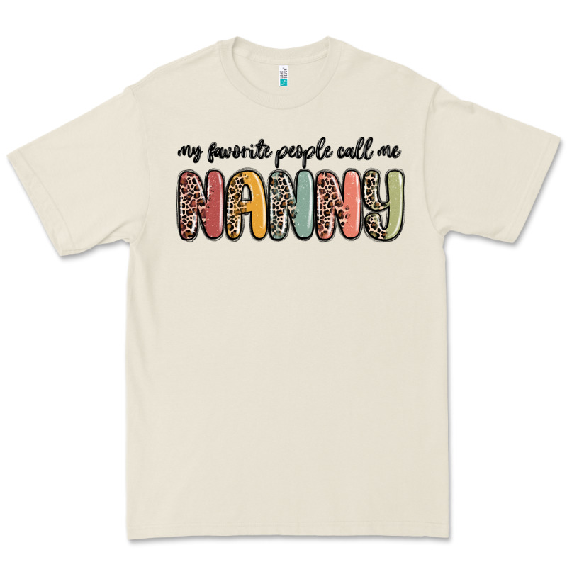 My Favorite People Call Me Nanny Premium Tee by MaliasSmallBusiness | Teevron