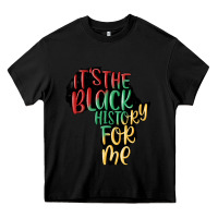 Black its the black history for me Heavy Core Tee - MaliasSmallBusiness