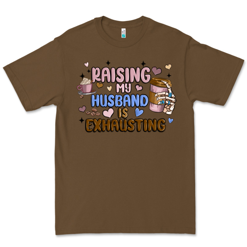 Raising My Husband Is Exhausting Premium Tee by MaliasSmallBusiness | Teevron