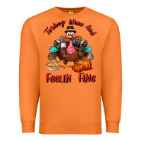 Carrot turkey wine and feelin fine Premium Sweatshirt - BundleAndBundleShop