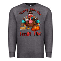 Charcoal Heather turkey wine and feelin fine Premium Sweatshirt - BundleAndBundleShop