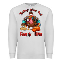 Dove Grey turkey wine and feelin fine Premium Sweatshirt - BundleAndBundleShop