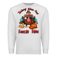 Oatmeal Heather turkey wine and feelin fine Premium Sweatshirt - BundleAndBundleShop