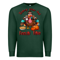 Sports Green turkey wine and feelin fine Premium Sweatshirt - BundleAndBundleShop