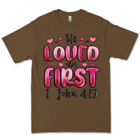 Cacao he loved us first 1 john 4 19 Premium Tee - MaliasSmallBusiness