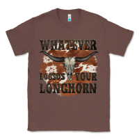 Chestnut longhorn bullskull whatever lossos your longhorn Classic Tee - JahusDesignShop