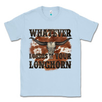 Dusty Blue longhorn bullskull whatever lossos your longhorn Classic Tee - JahusDesignShop