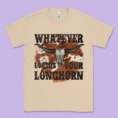Longhorn Bullskull Whatever Lossos Your Longhorn Classic Tee Designed By Jahusdesignshop