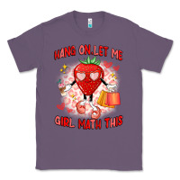 Lavender hang on,let me girl math this Classic Tee - Artiststas