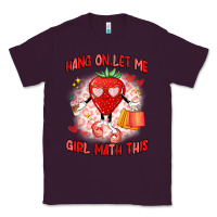Plum hang on,let me girl math this Classic Tee - Artiststas