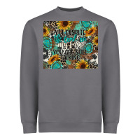 Storm yet despite the look on my face you are still talk Heavyweight Sweatshirt - CowGirlArtShop