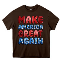 Chocolate Brown make america great again Heavy Core Tee - MaliasSmallBusiness