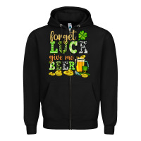 Black St. Patrick's Forget luck give me beer Zipper Hoodie - OliviaCreatesArt