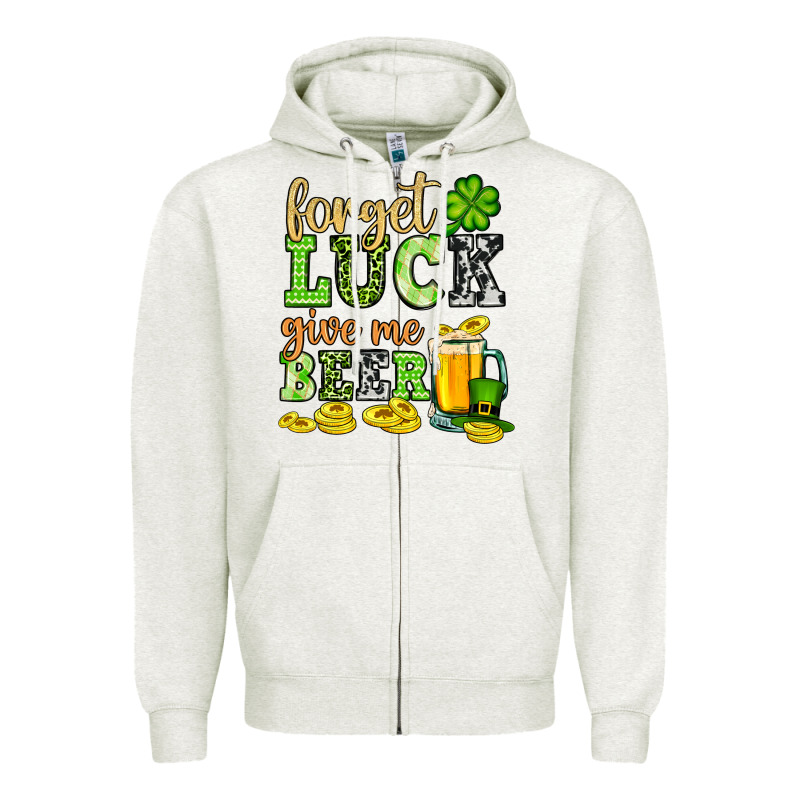 St. Patrick's Forget Luck Give Me Beer Zipper Hoodie by OliviaCreatesArt | Teevron