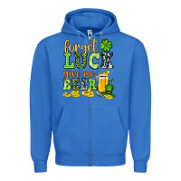 True Royal St. Patrick's Forget luck give me beer Zipper Hoodie - OliviaCreatesArt