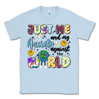 Dusty Blue just me and my anxiety against the world Classic Tee - Artiststas