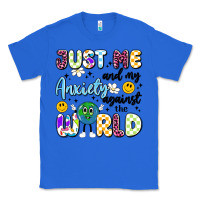 True Royal just me and my anxiety against the world Classic Tee - Artiststas