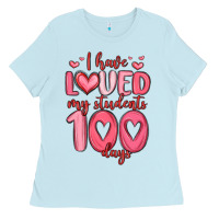 Baby Blue i have loved my students 100 days Ladies Tee - MaliasSmallBusiness