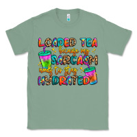 Sage loaded tea because my sarcasm needs to stay hydrat Classic Tee - Artiststas