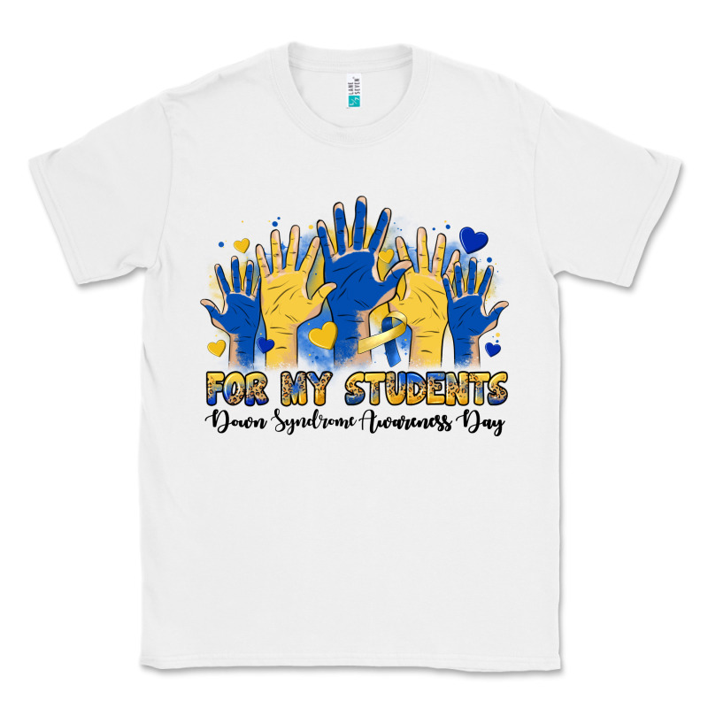 For My Students Down Syndrome Awareness Day Classic Tee by Artiststas | Teevron