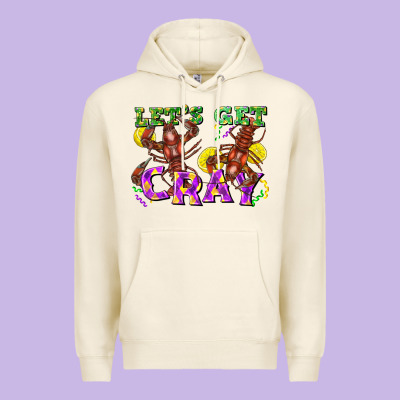 Let's Get Cray Premium Hoodie Designed By Fadigitalartstudio