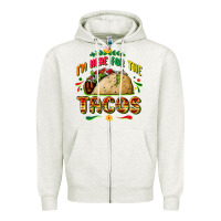Oatmeal Heather I'm here for the tacos Zipper Hoodie - FaDigitalArtStudio