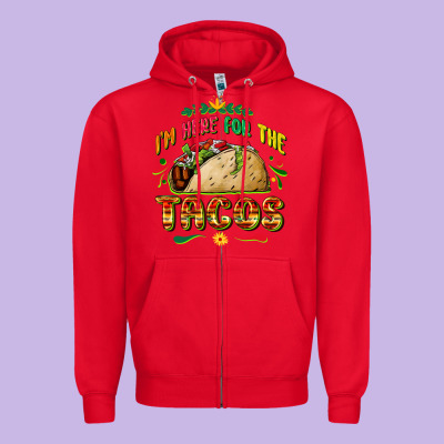 I'm Here For The Tacos Zipper Hoodie Designed By Fadigitalartstudio
