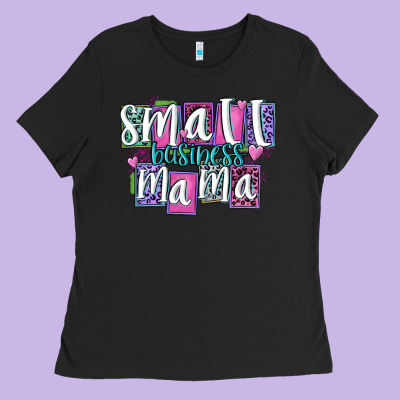 Small Business Mama Ladies Tee Designed By Maliassmallbusiness
