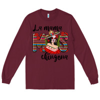 Burgundy La Mama Mos Chingona Long Sleeve Tee - texasbilliewilder