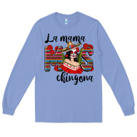 Colony Blue La Mama Mos Chingona Long Sleeve Tee - texasbilliewilder