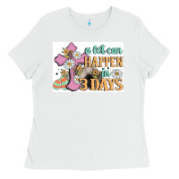 White a lot can happen in 3 days Ladies Tee - MaliasSmallBusiness