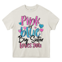 Cream pink or blue big sister loves you Heavy Core Tee - MaliasSmallBusiness