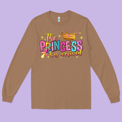 The Princess Has Arrived Long Sleeve Tee Designed By Nancycooperartshop