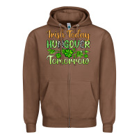 Chestnut St. Patrick's Irish today hungover tomorrow Zipper Hoodie - OliviaCreatesArt