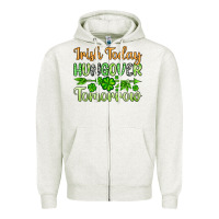 Oatmeal Heather St. Patrick's Irish today hungover tomorrow Zipper Hoodie - OliviaCreatesArt