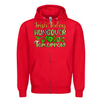 Red St. Patrick's Irish today hungover tomorrow Zipper Hoodie - OliviaCreatesArt
