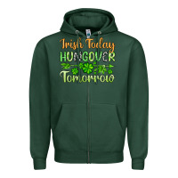 Sports Green St. Patrick's Irish today hungover tomorrow Zipper Hoodie - OliviaCreatesArt