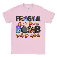 Bubblegum Pink fragile like a bomb ready to explode Classic Tee - Artiststas