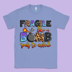 Fragile Like A Bomb Ready To Explode Classic Tee Designed By Artiststas