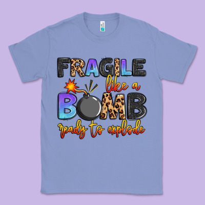 Fragile Like A Bomb Ready To Explode Classic Tee Designed By Artiststas