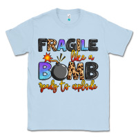 Dusty Blue fragile like a bomb ready to explode Classic Tee - Artiststas