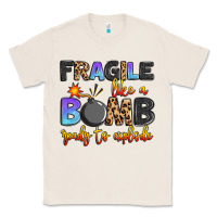 Natural fragile like a bomb ready to explode Classic Tee - Artiststas