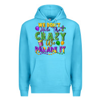 Ocean Blue We don't hide the crazy we parade it Premium Hoodie - FaDigitalArtStudio