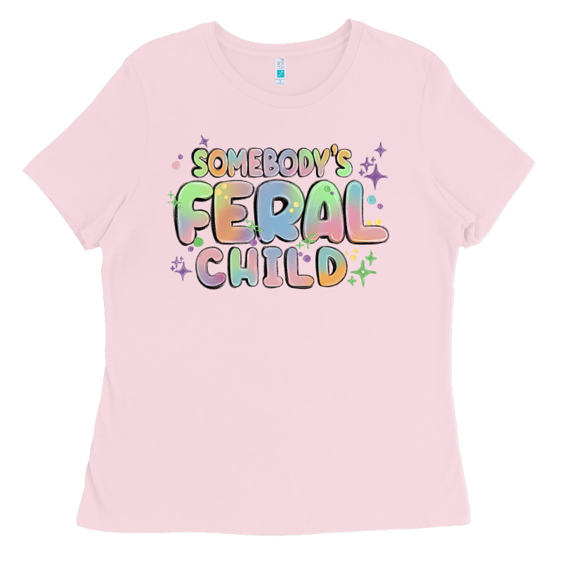 Somebody's Feral Child Ladies Tee by MaliasSmallBusiness | Teevron