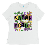 Ain't No Shame In My Bead Game Ladies Tee | Teevron