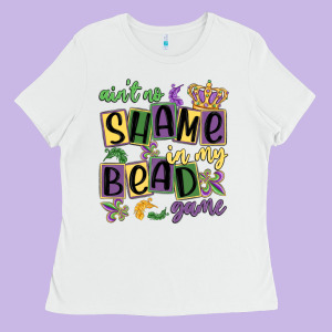 Ain't No Shame In My Bead Game Ladies Tee Designed By Maliassmallbusiness